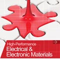 High Performance Electrical and Electronic Material